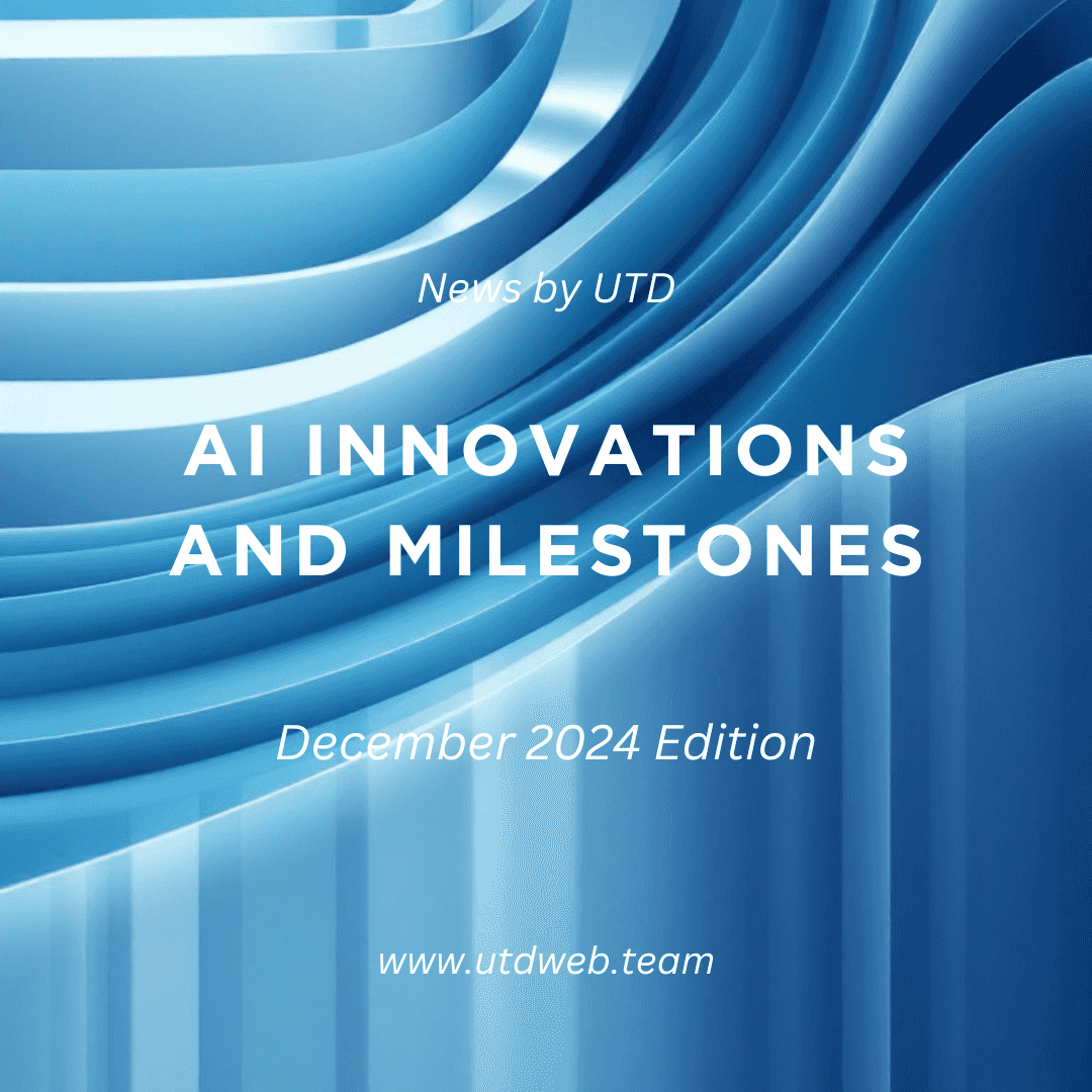 AI Innovations and Milestones: December 2024 Edition AI Innovations and Milestones: December 2024 Edition